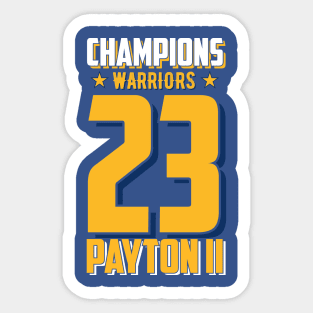 Warriorsss Basketball Champions 2023 Payton II Edition Varsity T-Shirt Sticker